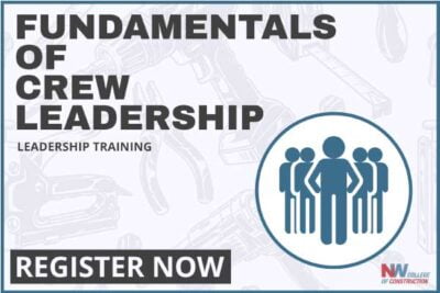 Fundamentals of Crew Leadership course at Northwest College of Construction