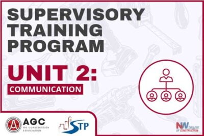 Supervisory Training Program Unit 2 at Northwest College of Construction