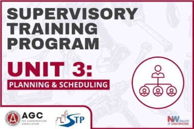 Supervisory Training Program Unit 3 at Northwest College of Construction